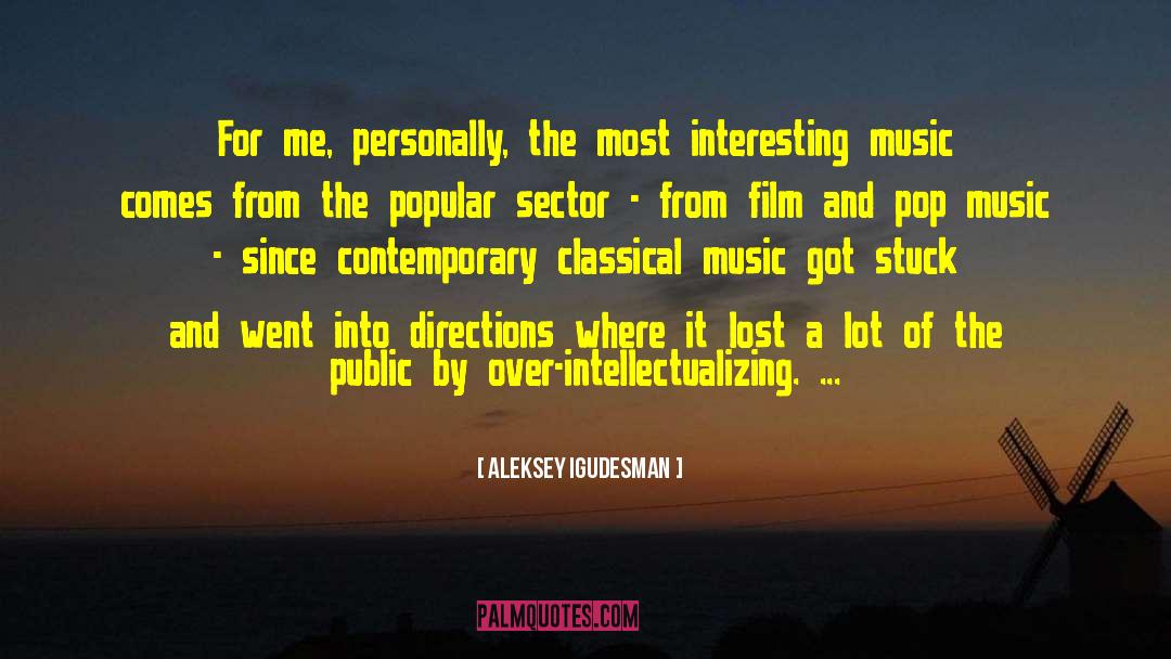 Aleksey Igudesman Quotes: For me, personally, the most
