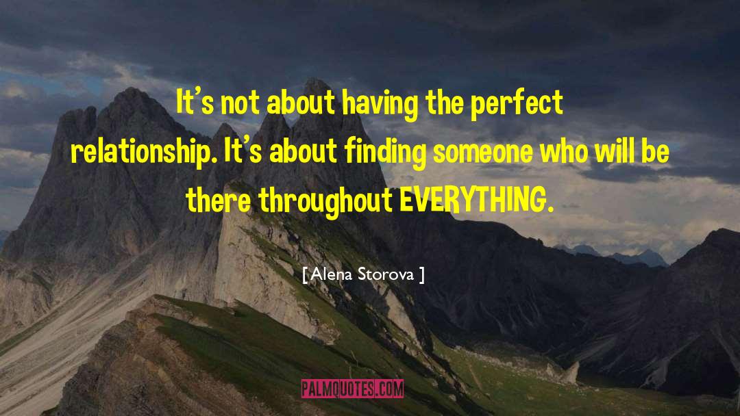 Alena Storova Quotes: It's not about having the