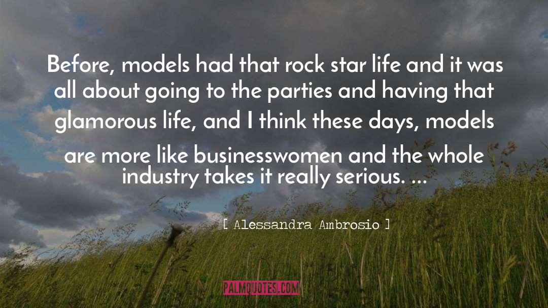 Alessandra Ambrosio Quotes: Before, models had that rock