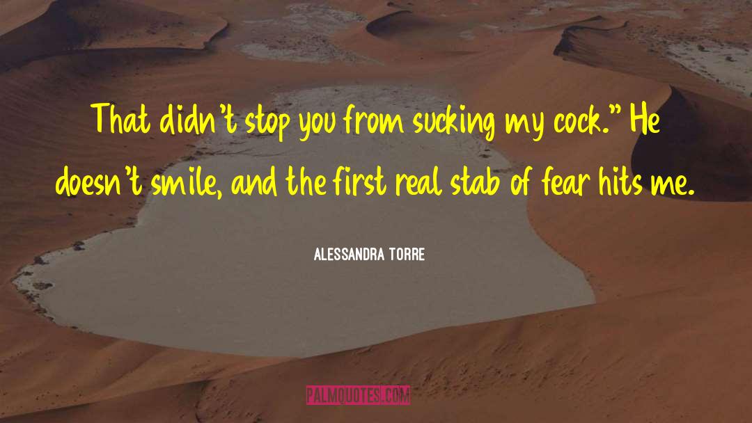 Alessandra Torre Quotes: That didn't stop you from