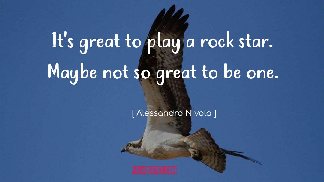 Alessandro Nivola Quotes: It's great to play a