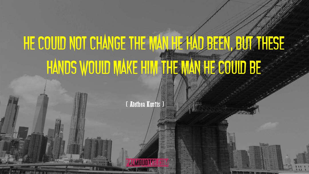 Alethea Kontis Quotes: He could not change the