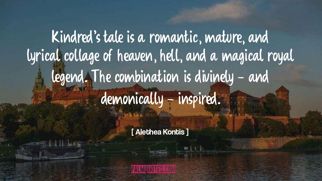 Alethea Kontis Quotes: Kindred's tale is a romantic,