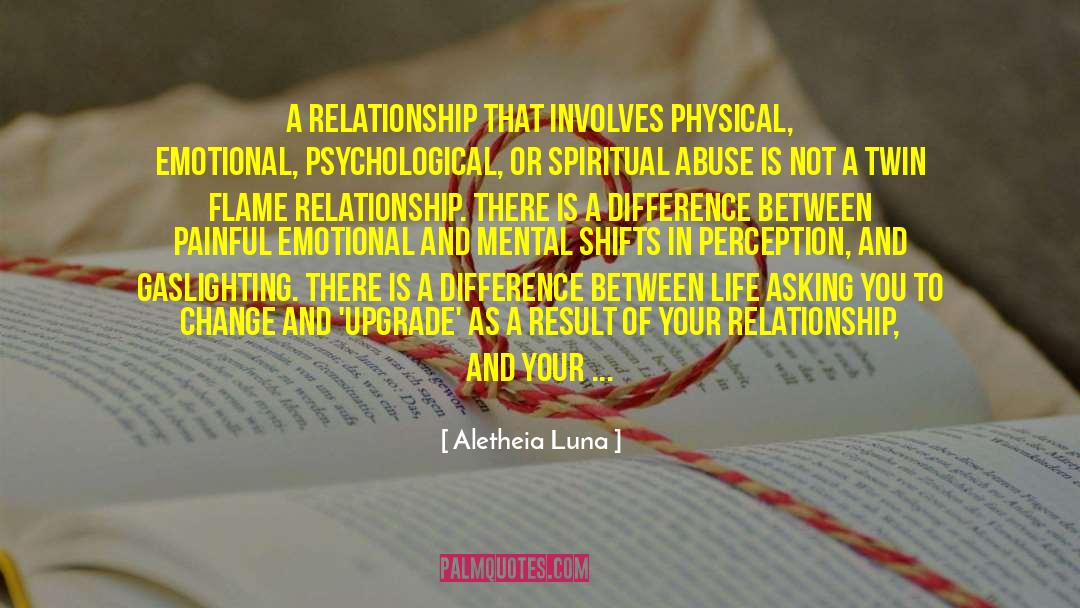 Aletheia Luna Quotes: A relationship that involves physical,