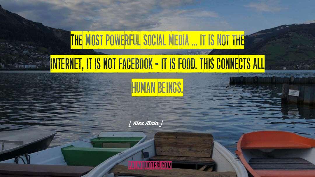 Alex Atala Quotes: The most powerful social media