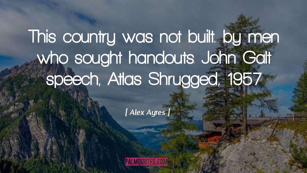 Alex Ayres Quotes: This country was not built...