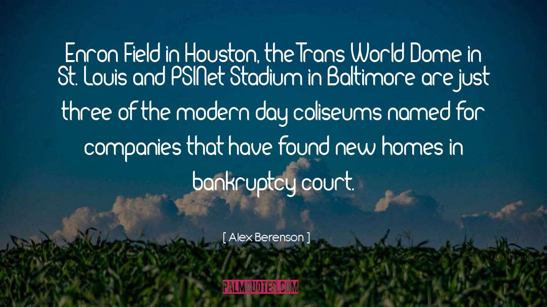 Alex Berenson Quotes: Enron Field in Houston, the