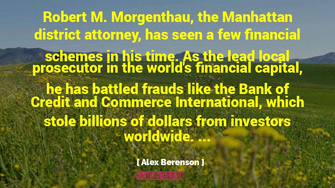 Alex Berenson Quotes: Robert M. Morgenthau, the Manhattan