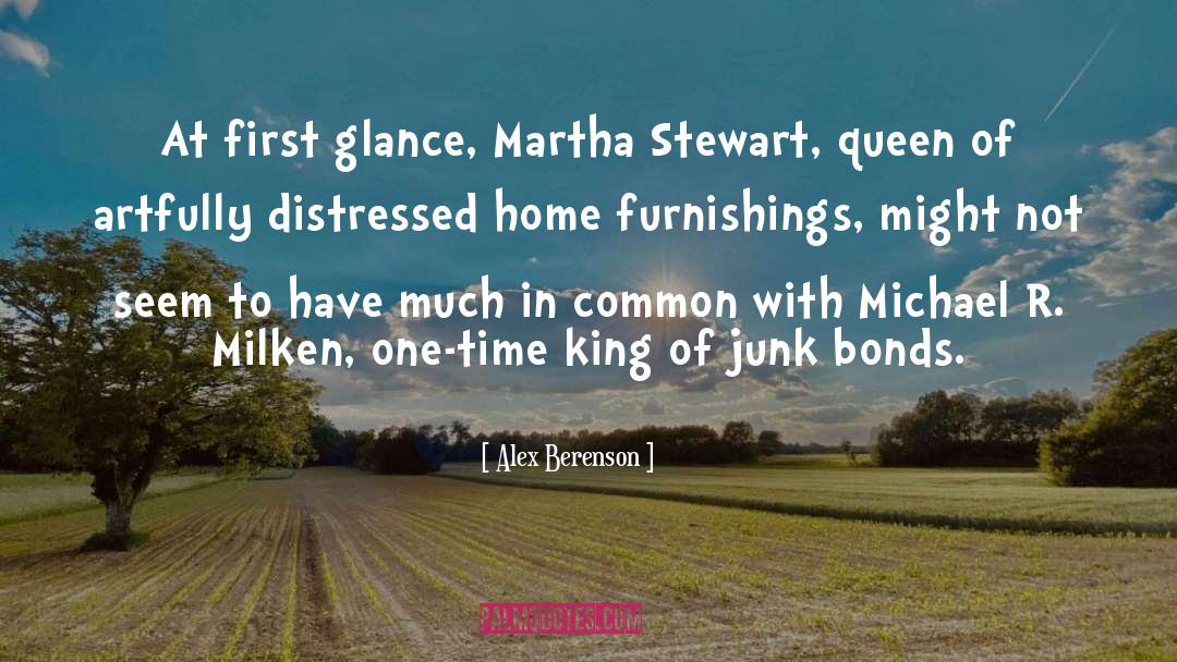 Alex Berenson Quotes: At first glance, Martha Stewart,