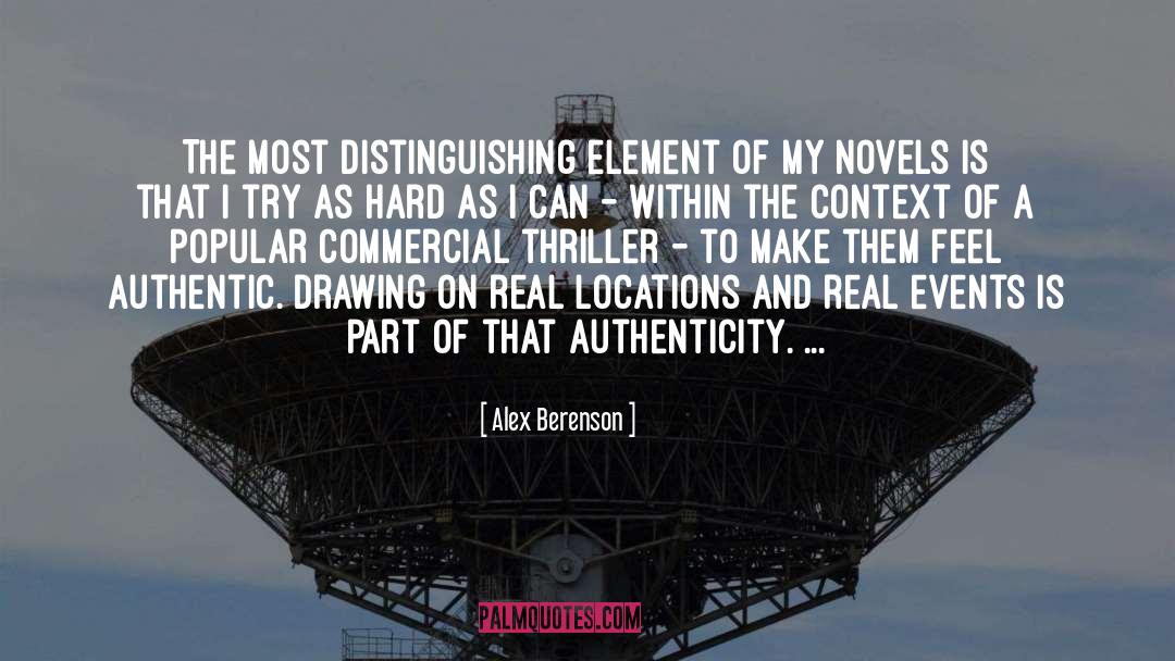 Alex Berenson Quotes: The most distinguishing element of