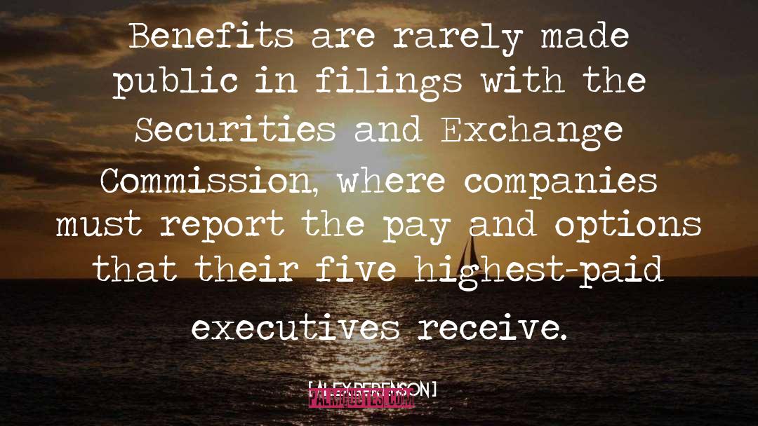 Alex Berenson Quotes: Benefits are rarely made public