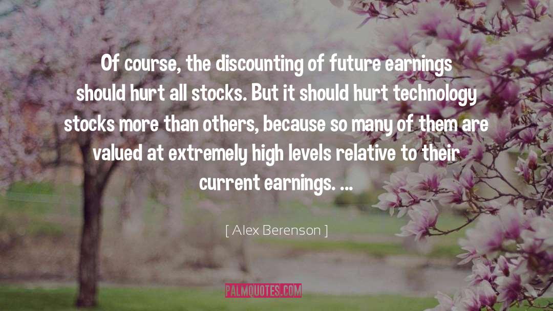 Alex Berenson Quotes: Of course, the discounting of