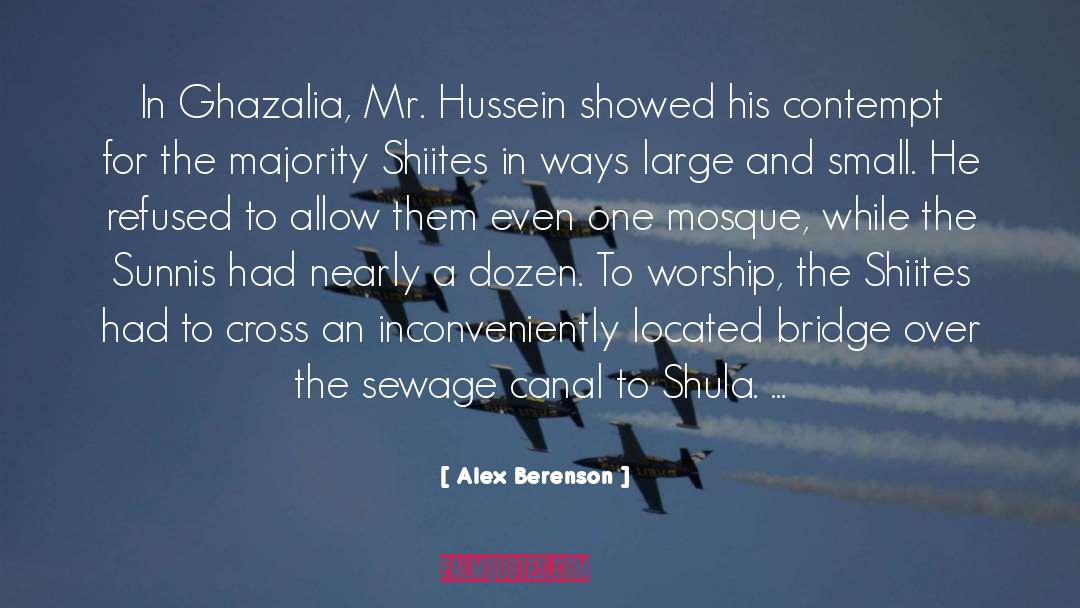 Alex Berenson Quotes: In Ghazalia, Mr. Hussein showed