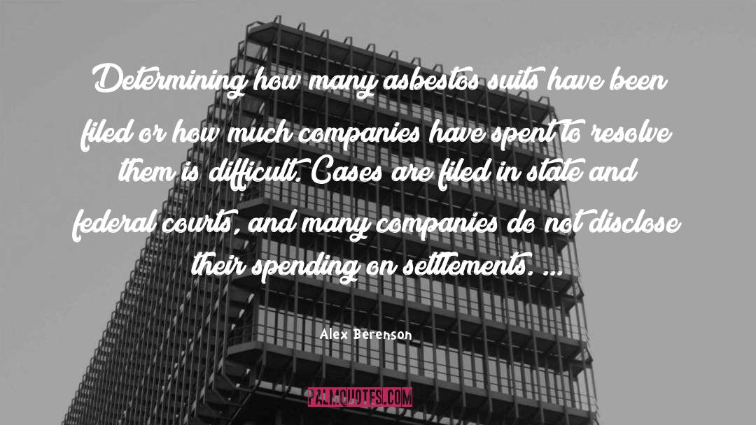 Alex Berenson Quotes: Determining how many asbestos suits