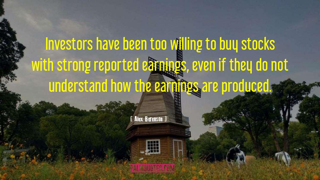 Alex Berenson Quotes: Investors have been too willing