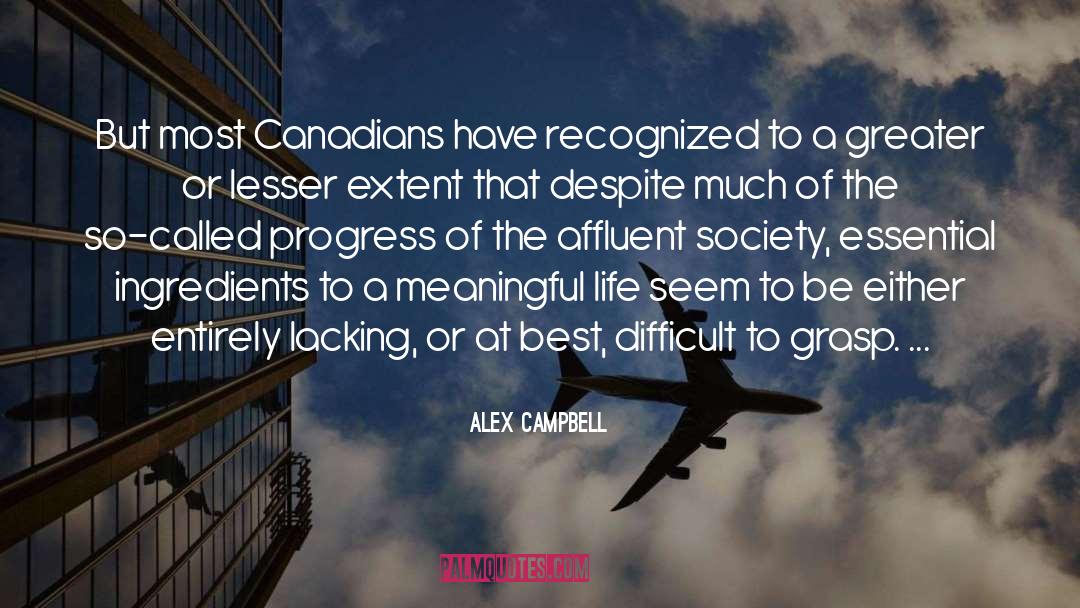 Alex Campbell Quotes: But most Canadians have recognized