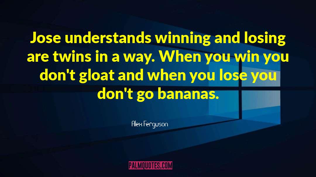 Alex Ferguson Quotes: Jose understands winning and losing