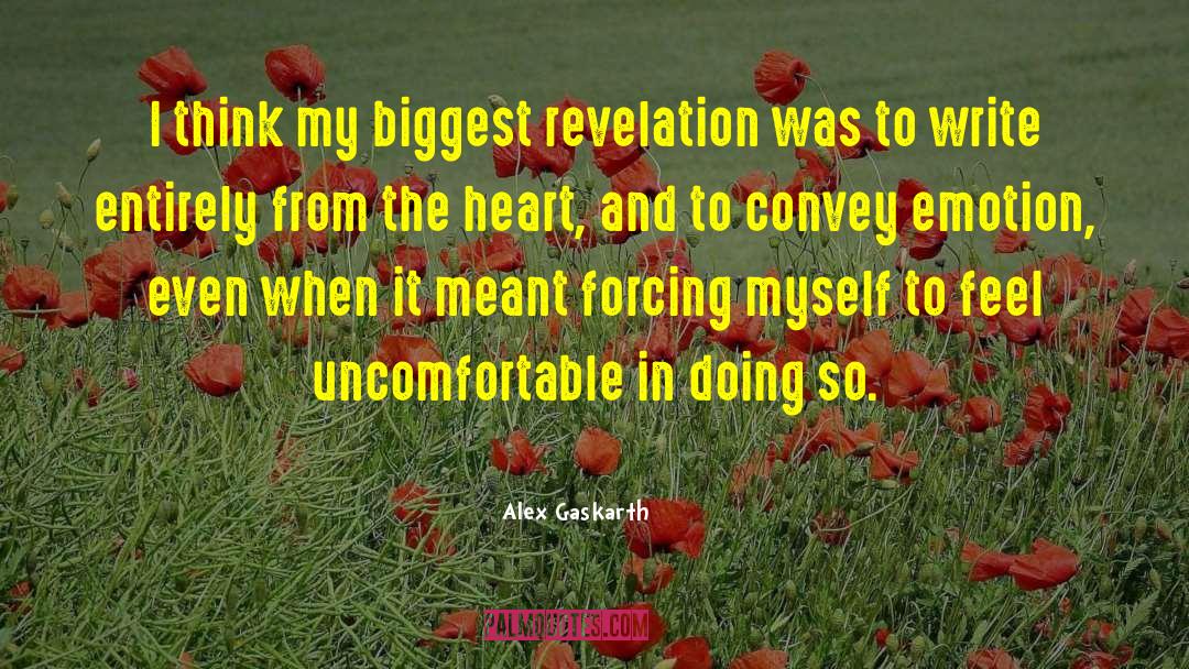 Alex Gaskarth Quotes: I think my biggest revelation