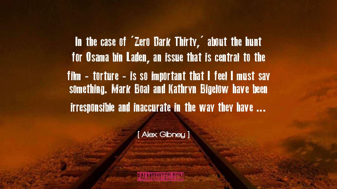 Alex Gibney Quotes: In the case of 'Zero