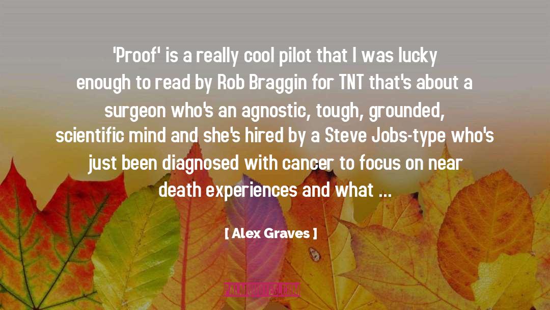 Alex Graves Quotes: 'Proof' is a really cool