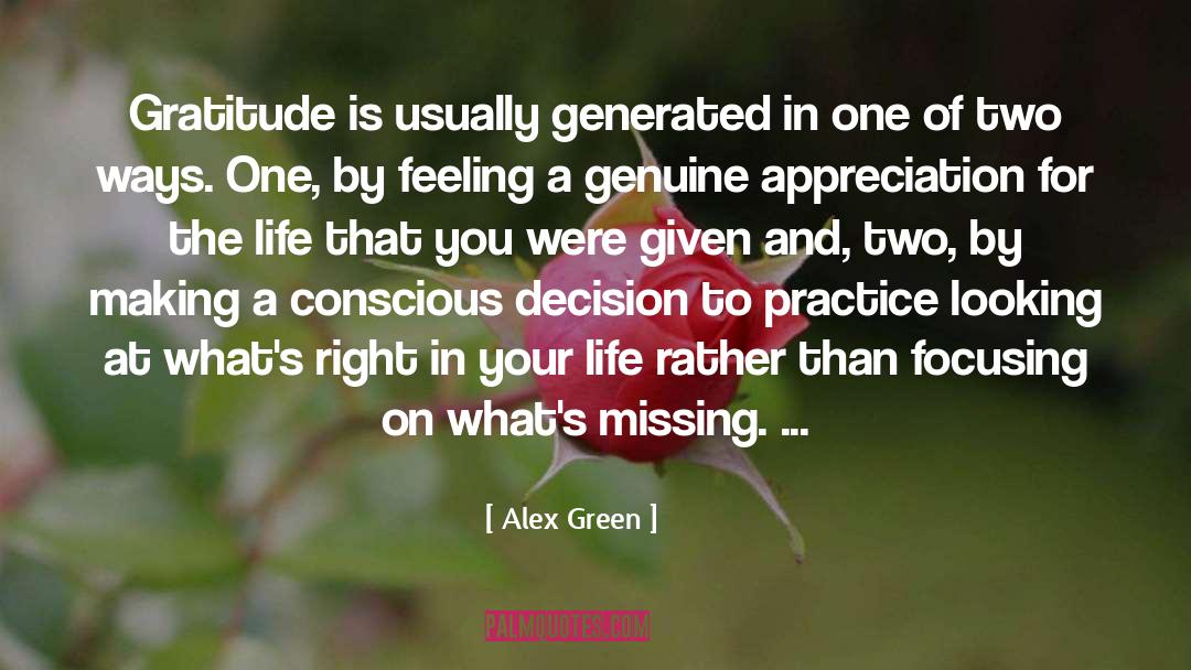 Alex Green Quotes: Gratitude is usually generated in