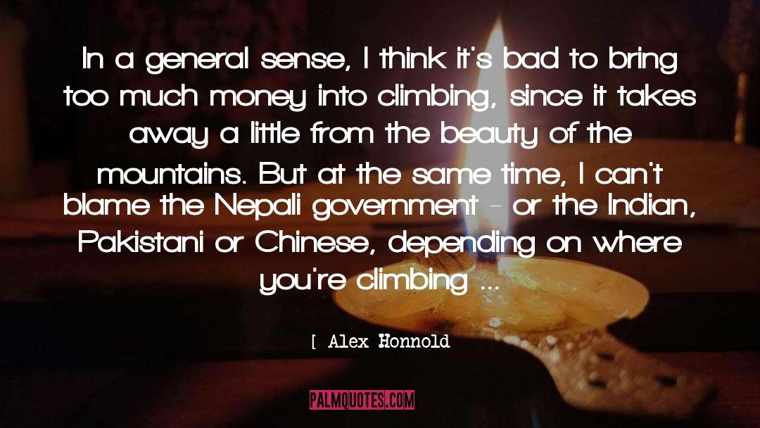 Alex Honnold Quotes: In a general sense, I