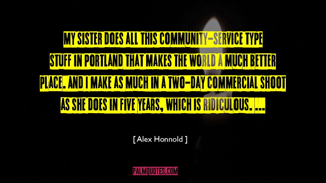 Alex Honnold Quotes: My sister does all this