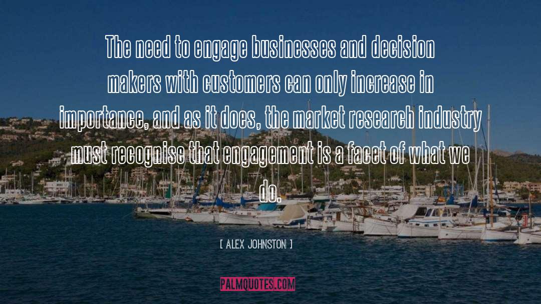 Alex Johnston Quotes: The need to engage businesses