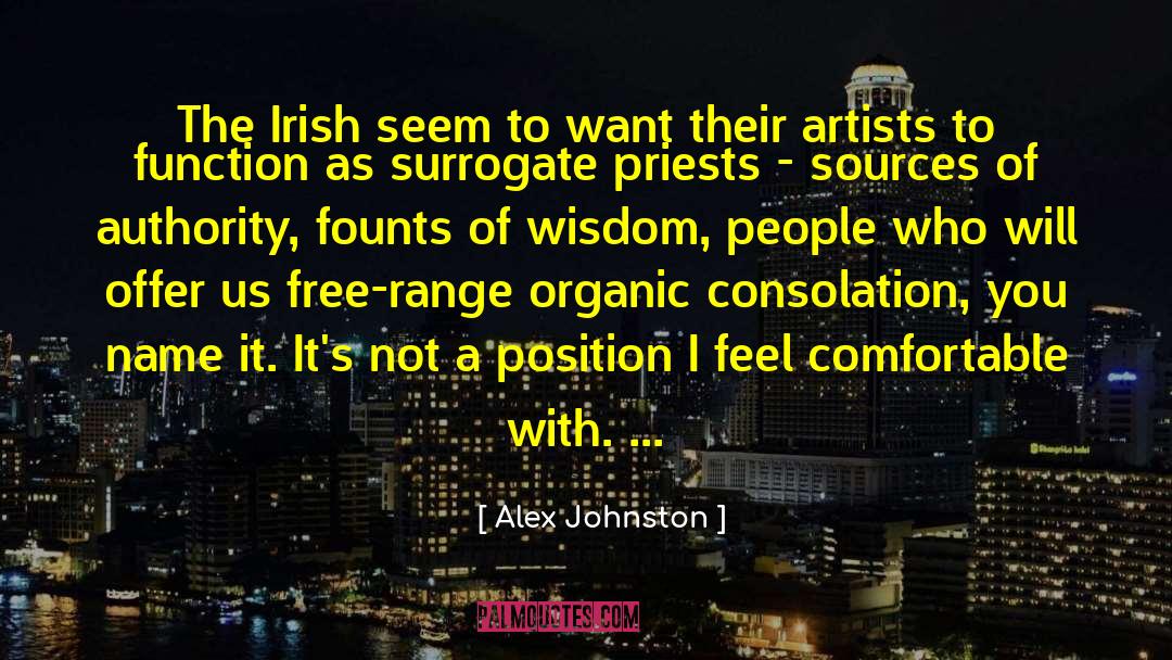 Alex Johnston Quotes: The Irish seem to want