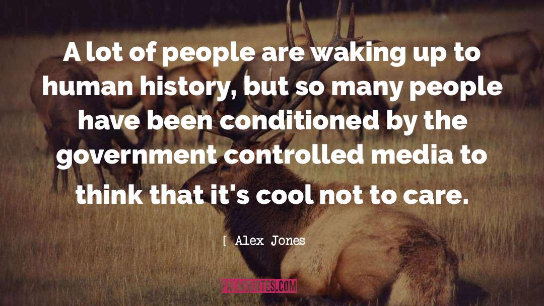 Alex Jones Quotes: A lot of people are