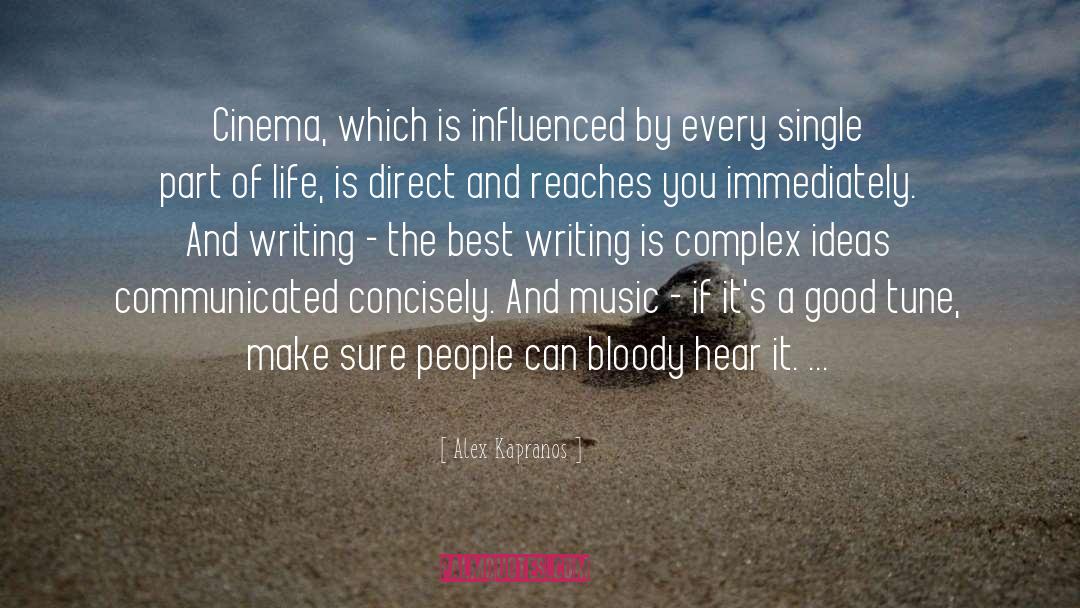 Alex Kapranos Quotes: Cinema, which is influenced by