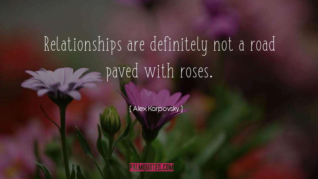 Alex Karpovsky Quotes: Relationships are definitely not a