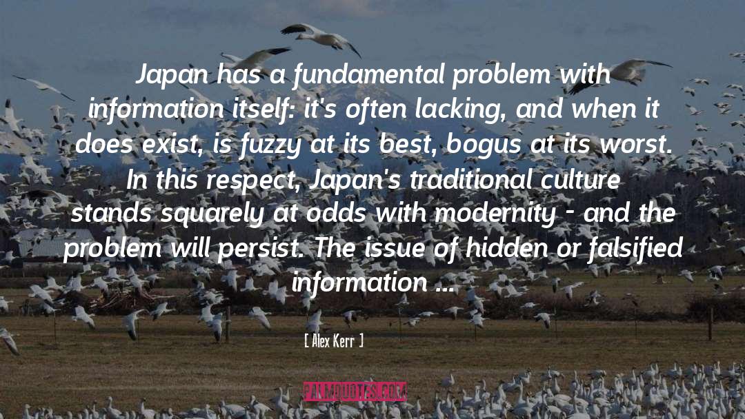 Alex Kerr Quotes: Japan has a fundamental problem