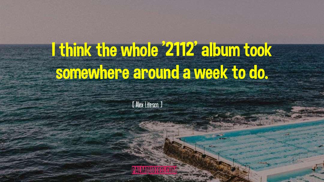 Alex Lifeson Quotes: I think the whole '2112'