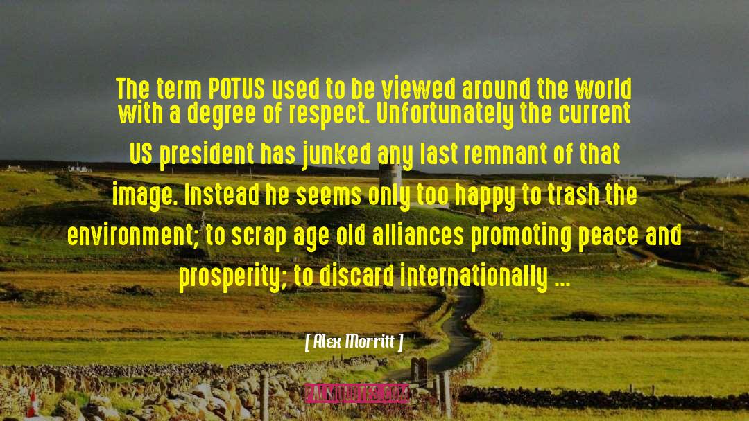 Alex Morritt Quotes: The term POTUS used to