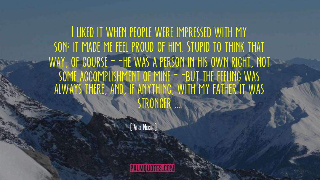 Alex North Quotes: I liked it when people