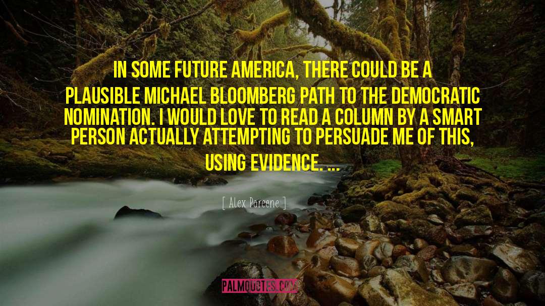 Alex Pareene Quotes: In some future America, there