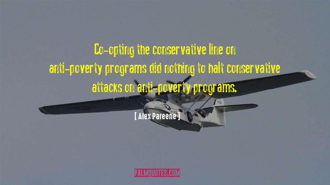 Alex Pareene Quotes: Co-opting the conservative line on