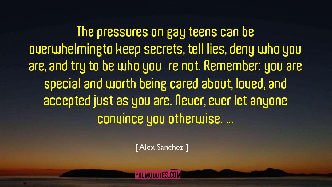 Alex Sanchez Quotes: The pressures on gay teens