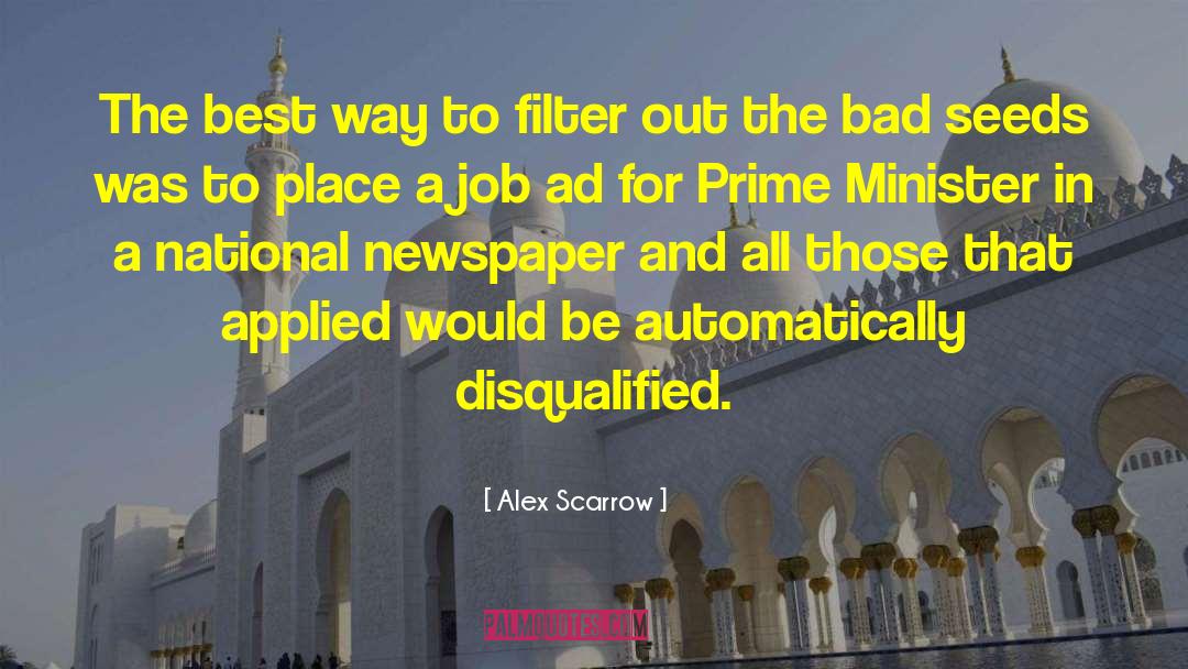 Alex Scarrow Quotes: The best way to filter