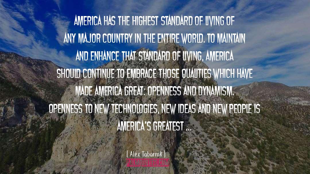Alex Tabarrok Quotes: America has the highest standard