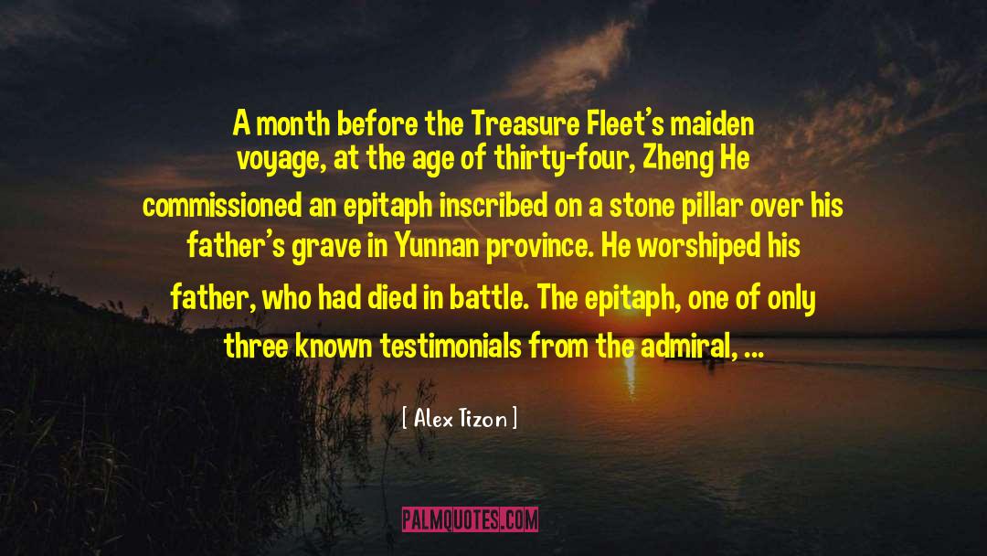 Alex Tizon Quotes: A month before the Treasure