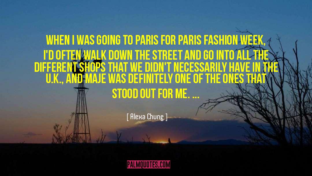 Alexa Chung Quotes: When I was going to