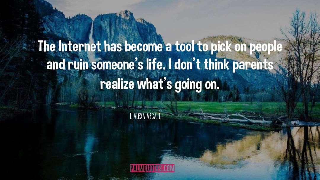 Alexa Vega Quotes: The Internet has become a