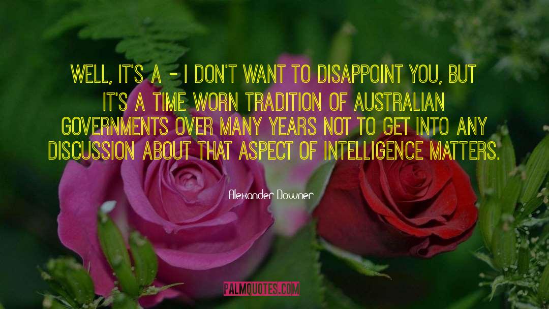 Alexander Downer Quotes: Well, it's a - I