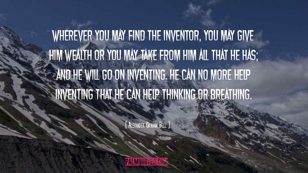 Alexander Graham Bell Quotes: Wherever you may find the