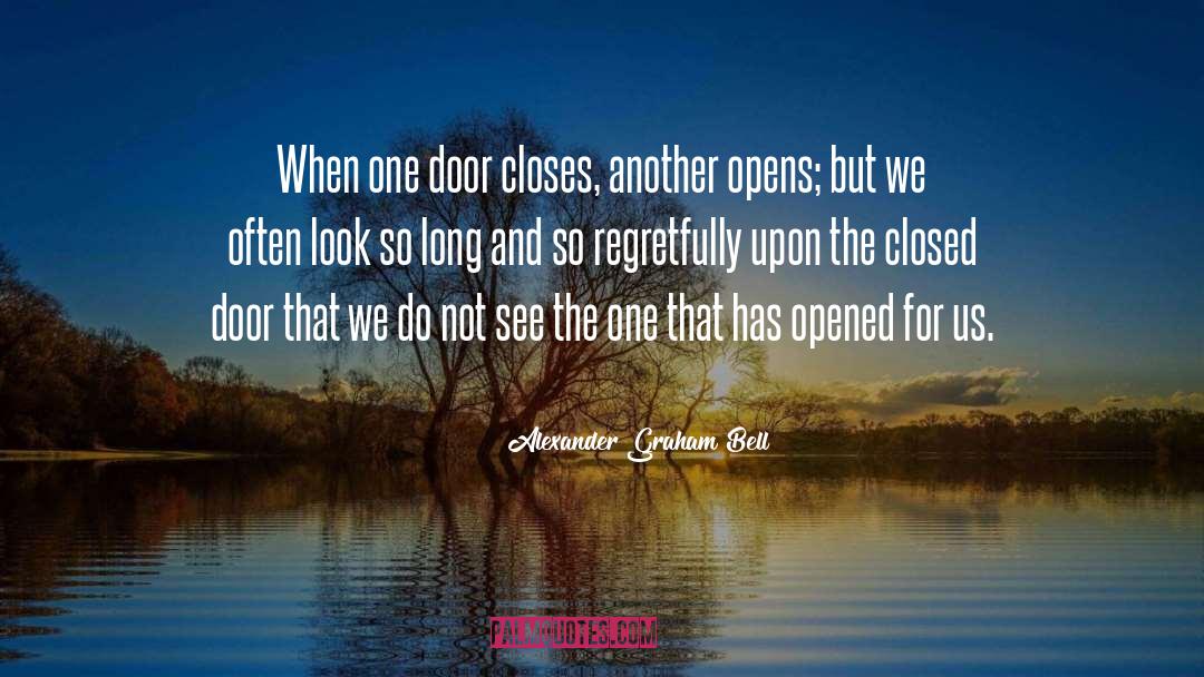 Alexander Graham Bell Quotes: When one door closes, another