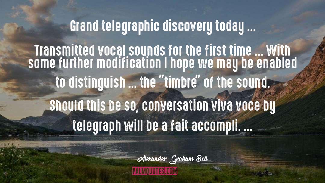 Alexander Graham Bell Quotes: Grand telegraphic discovery today ...