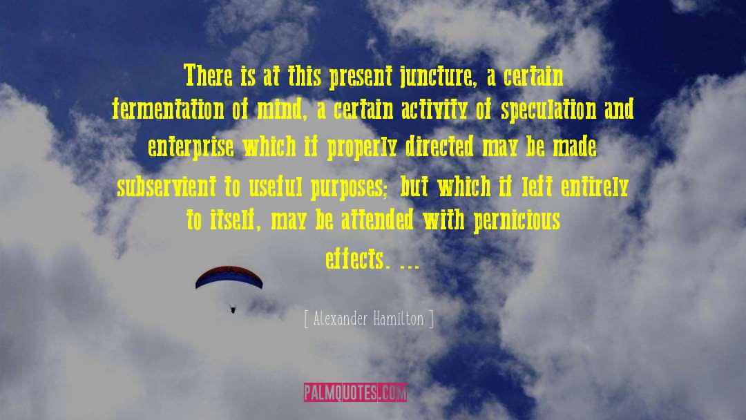 Alexander Hamilton Quotes: There is at this present