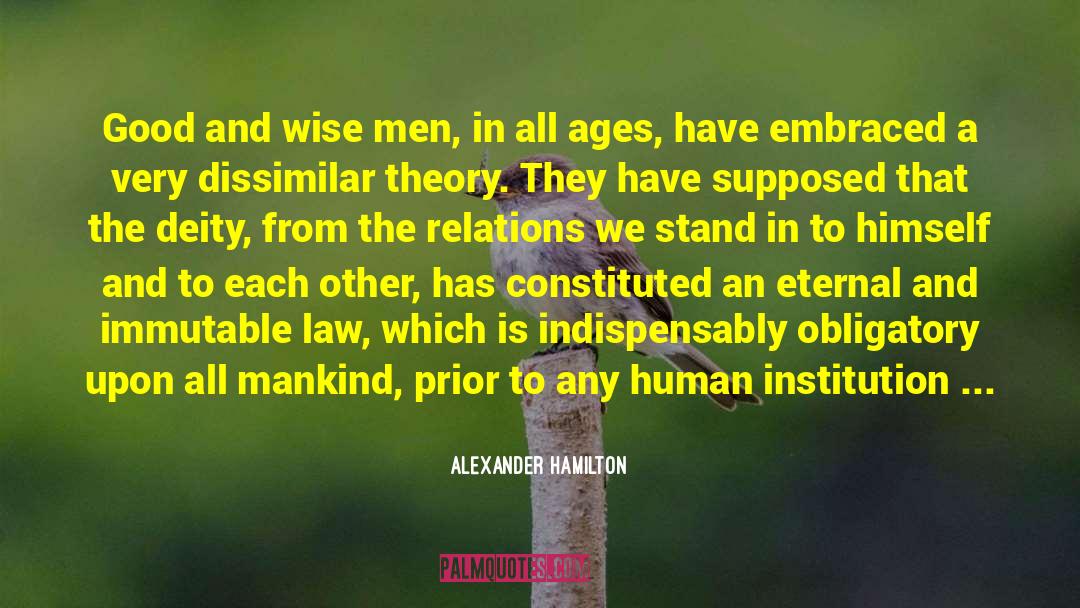 Alexander Hamilton Quotes: Good and wise men, in